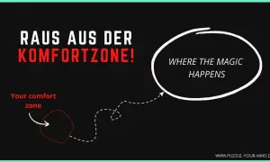 Raus aus der Komfortzone! Beispiele für Wachstum: Ein Pfeil zeigt von der Komfortzone weg zu einem Kreis mit der Aufschrift "Where the magic happens".