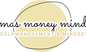 Mamas Money Mindset" Logo: Ein Kreis mit dem Schriftzug "mamas money mindset" und darunter "GELDMANAGEMENT & MINDSET".