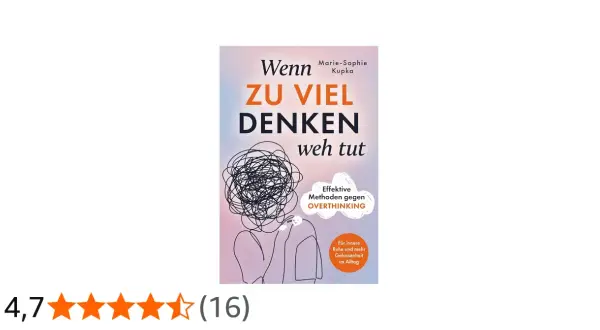 Buchcover: "Wenn zu viel Denken weh tut" mit einer chaotischen Darstellung des Kopfes, die die Bedeutung von Overthinking erklärt.