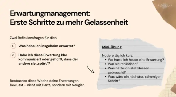 Erwartungsmanagement: Erste Schritte zu mehr Gelassenheit. Zwei Reflexionsfragen und eine Mini-Übung helfen, nicht zu selbstkritisch zu sein.