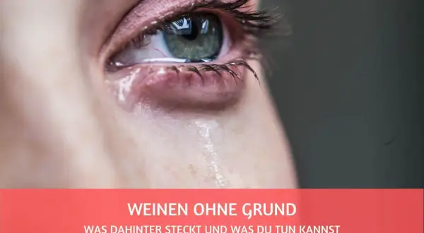 Ein Auge mit Tränen, das die Emotionen des weinen ohne grund einfängt. Was dahinter steckt und was du tun kannst.