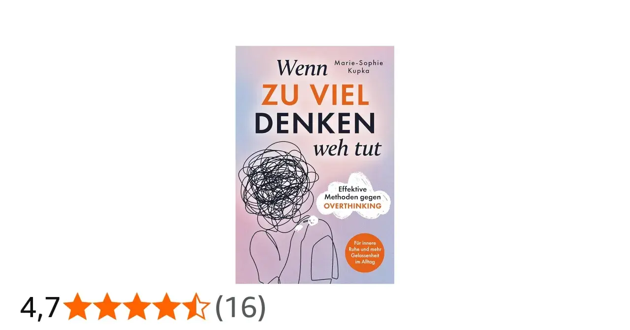 Buchcover: "Wenn zu viel Denken weh tut" mit einer chaotischen Darstellung des Kopfes, die die Bedeutung von Overthinking erklärt.