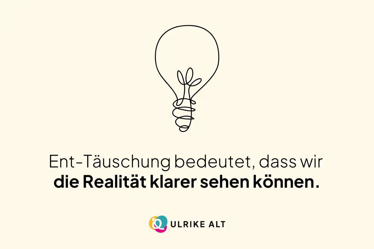 Eine Glühbirne als Symbol für Erkenntnis. Ent-Täuschung bedeutet, dass wir die Realität klarer sehen können, wenn wir keine Erwartungen haben.