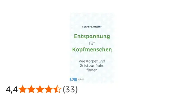 Buchcover "Entspannung für Kopfmenschen", das zeigt, wie ein Mensch zur Ruhe finden kann.